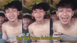 Sopir Truk Tampan Godain Fansnya