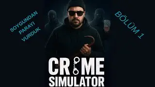 SESİZCE &Ccedil;ALABİLDİKLERİMİZİ &Ccedil;ALIYORUZ | 𝗖𝗥𝗜𝗠𝗘 𝗦𝗜𝗠𝗨𝗟𝗔𝗧𝗢𝗥 #gaming #games #oyunrehberi #steam #oyuncu