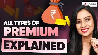 What is Premium? | Premium Meaning in Finance | Types of Premium