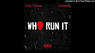 Scar Osama x 448Bam - Who run it