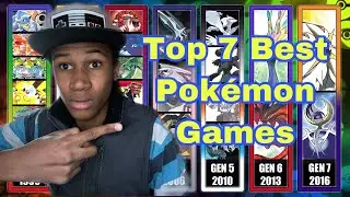 Top 7 Pok&eacute;mon Games 2019 Edition