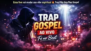 Essa live vai mudar sua vibe espiritual 🔥 Trap/Hip-Hop/Rap Gospel