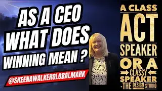 As a CEO &ndash; What Does Winning Mean ? @sheenawalkerglobalmark