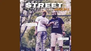 Street Scholar (feat. RamBro The Bexgawd)