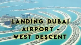 West Descent and Landing in Dubai International Airport (DXB) on Emirates A380 | @NomadicVLogger