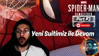 Spiderman Remastered Part 2 : Yeni Kostüm Harika Dostum...