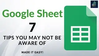 7 GOOGLE SHEET TIPS YOU MAY NOT BE AWARE OF