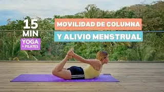 15 Min Yoga & Pilates en casa | Alivio Menstrual y  de Espalda