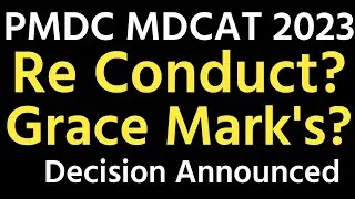 MDCAT ReConduct/PMDC Latest news/MDCAT Grace marks/NUMS MDCAT Results/PMDC MDCAT updates/MDCAT 2023/