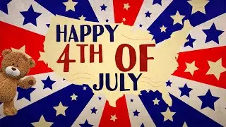 4th of July for kids - Learn about July 4th! 🎆🇺🇸