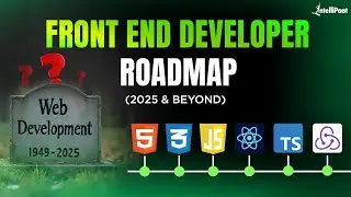 Frontend Developer Roadmap For 2025: FREE LEARNING RESOURCES INCLUDED | AI-Age Roadmap | Intellipaat