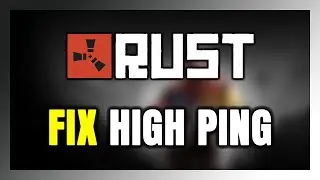 How to FIX Rust High Ping & Packet Loss!