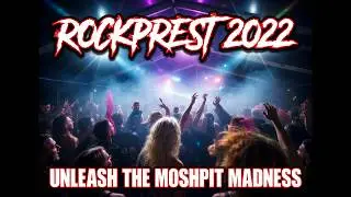 Rockprest 2022: Unleash the Moshpit Madness in the Ultimate Rock Festival Experience