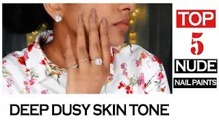 Nude Nail Paints For Dusky to Deep Dusky Skintones | Nail Polishes for College/office/Festive Season