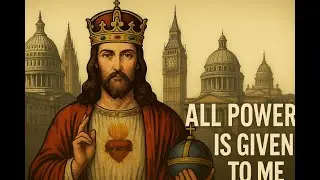 The Kingship of Christ | On the Reign of Jesus Christ the King