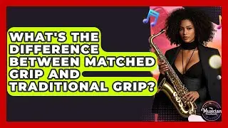 What's The Difference Between Matched Grip And Traditional Grip? - The Musician Encyclopedia