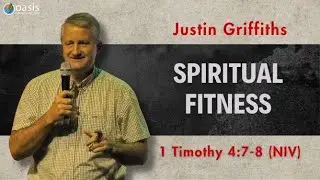 Spiritual Fitness | Justin Griffins | Oasis Church Luxembourg