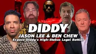 🔥 Jason Lee & Ben Chew Expose Diddy&rsquo;s High Stakes Legal Battle! 🔥