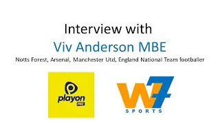 Viv Anderson MBE interview with Win7Sports - Trailer