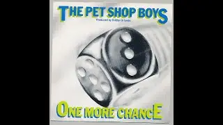 The Pet Shop Boys &ndash; One More Chance. A. (Original Bobby Orlando Remix). vm.
