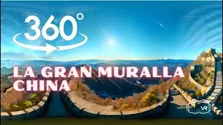 360 La gran muralla China  (万里长城) in 360. Aprende y explora【Realidad virtual | Video 360】