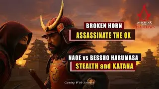 BROKEN HORN - Assassinate The Ox | Bessho Harumasa vs Naoe | Miki Castle | Assassin's Creed Shadows