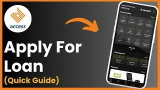 How To Apply For A Loan In Access Bank !