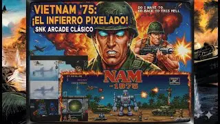 Nam-1975, ( Neo Geo y Neo Geo CD),  SNK, ( 1990 (Neo Geo) 1994-96 (Neo Geo CD)