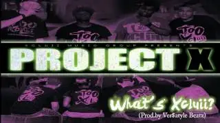 XMG   What's Xcluii prod  by Ver$atyle Beatz