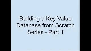 Building a Key Value Database in Java - Part 1