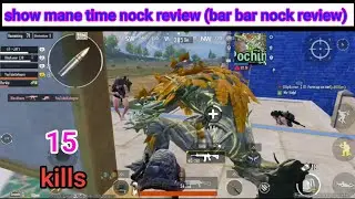 show mane time nock review bar bar nock review 🤩#bgmi #pubgmobile #Xoho Gamerz