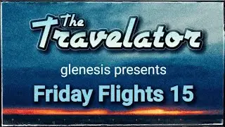 The Travelator (music video) Glenesis Presents Friday Flights 15 - Florida Skies 4k24 - music by me