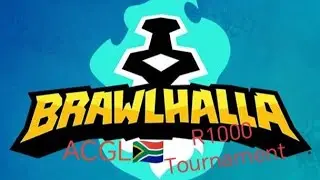 Playing ACGL Brawlhalla tournament Live for R1000!!!