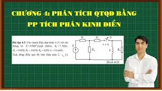 Giải bài toán quá độ bằng phương pháp tích phân kinh điển|Môn Cơ sở Lý thuyết mạch điện 2