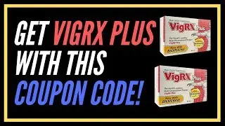 VigRX Plus Coupon Code | 10% OFF VigRX Plus Coupon Code