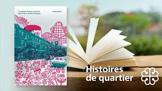 Histoires de quartier - Verdun - Série 3 EP2