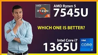 AMD Ryzen 5 7545U vs INTEL Core i7 1365U Technical Comparison