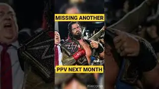 Roman Reigns missing another BIG PPV IN NEXT month WWE EXTREME RULES ROMAN REIGNS OPPONENT #shorts