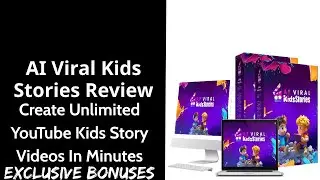 AI Viral Kids Stories Review || Create Unlimited YouTube Kids Story Videos In Minutes || EX Bonuses