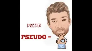 English Tutor Nick P Prefix (8) Pseudo -   (Origin)