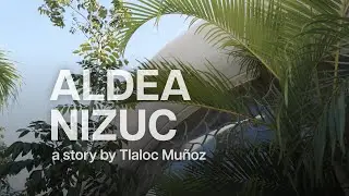 Handcrafted architecture: Exploring Aldea Nizuc