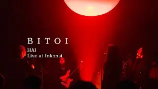 BITOI - HAI (Live at Inkonst, Blackbox)