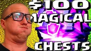 Clash Royale $100 Magical Chest Opening!