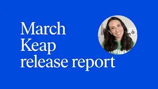 Keap Release Report - March 2021
