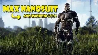 MAX NANOSUIT! - Crysis 3 and Random @$%#!