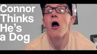Connor Thinks He's a Dog