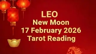 ♌️ LEO MAG-PAGPAG KA AT BUHATIN MO ANG MALETA TOWARDS YOUR VICTORY! NEW MOON 17 FEBRUARY 2026