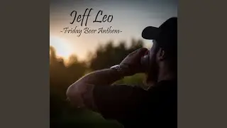 Friday Beer Anthem