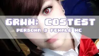 Get Ready With Me: Minako Arisato / P3FMC || WeeblySalt