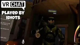 VRChat Played by Idiots